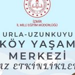 urla-uzunkuyu-koy-yasam-merkezi-yaz-etkinlikleri-basladi.jpg