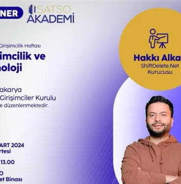Sosyal Medya Teknoloji Fenomeni Hakkı Alkan' SATSO'da Sakaryalılarla Buluşacak