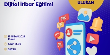SATSO'da “Sosyal Medya ve Dijital İtibar” Eğitimi Gerçekleştirilecek