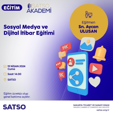 SATSO'da “Sosyal Medya ve Dijital İtibar” Eğitimi Gerçekleştirilecek