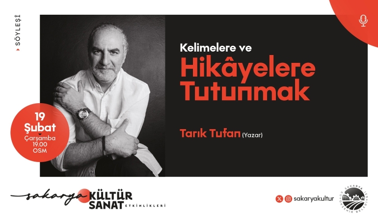 Yazar Tarık Tufan Sakarya’da kültür sanat dostlarıyla buluşuyor