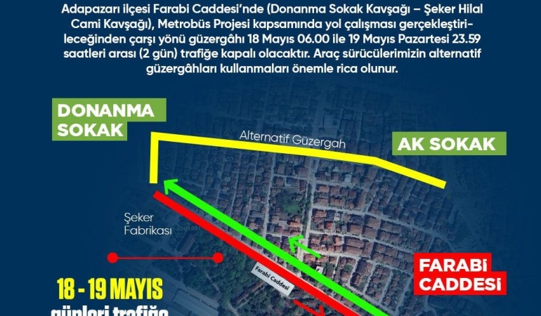 Farabi Caddesi çarşı istikametinde trafik alternatif güzergâhlardan sağlanacak