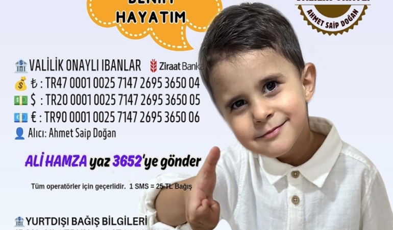 Sakarya, Ali Hamza için tek yürek oldu; Minik Ali Hamza’nın yaşama tutunması için destek çağrısı