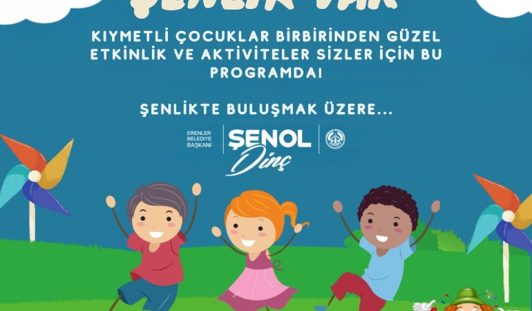 ERENLER’DE ÇOCUKLAR İÇİN ŞENLİKLER DEVAM EDİYOR