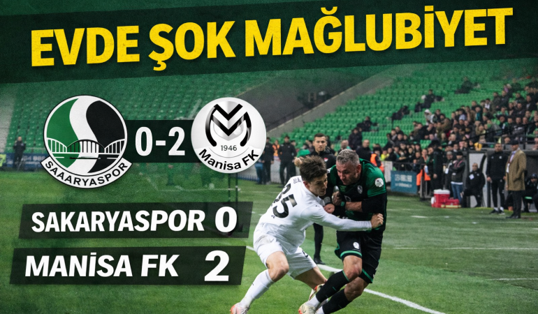Sakaryaspor Evinde Yıkıldı: Manisa FK’ya 2-0 Mağlup Oldu