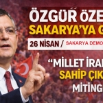 Genel Başkanımız Özgür Özel Sakarya’ya Geliyor
