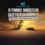 15 Temmuz Manşetleri Gazetecilik Atölyesi