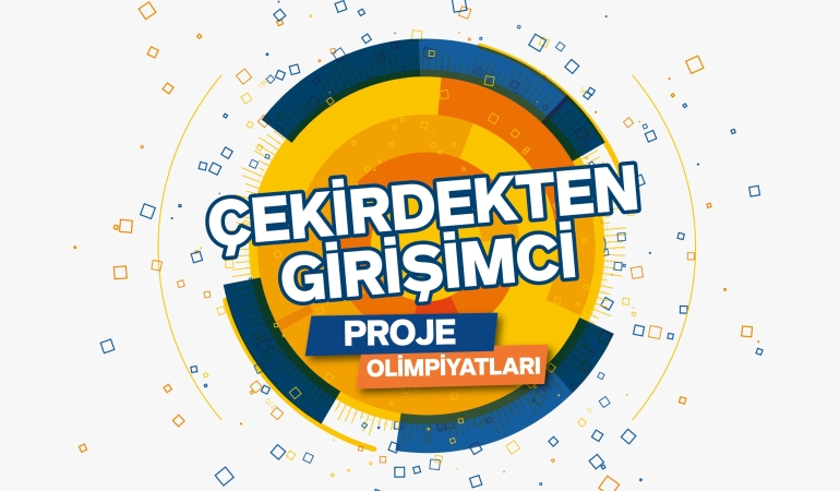Sakarya’da “Çekirdekten Girişimci” Proje Olimpiyatları Başlıyor