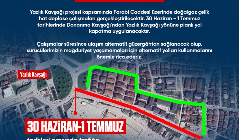 Şeker Fabrikası girişi ve Yazlık Kavşağı arasındaki bölüm 2 gün trafiğe kapanıyor