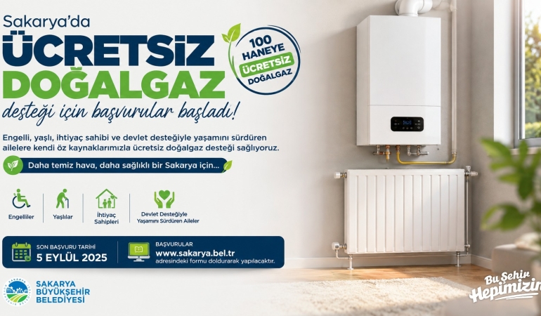 Sakarya’da ücretsiz doğalgaz desteği için başvurular başladı