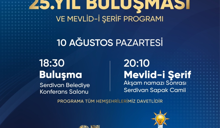 AK Parti Sakarya 25. Yıl Buluşması ve Mevlid-i Şerif Programı