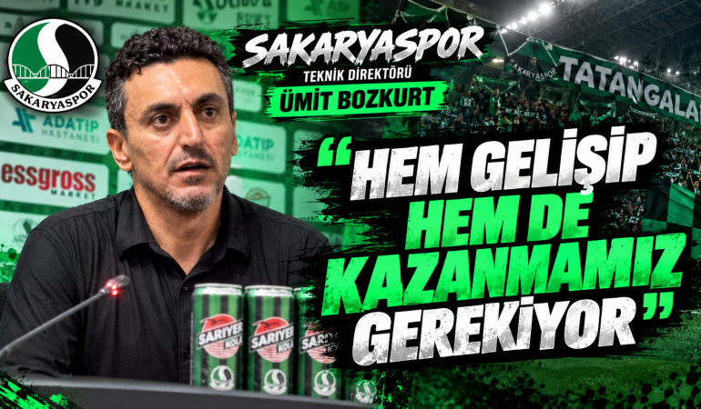 Ümit Bozkurt: “Hem Gelişip Hem de Kazanmamız Gerekiyor”