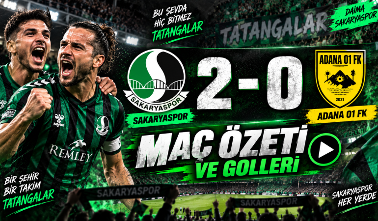 Sakaryaspor:2 – Adana 01 FK:0 Maç Özeti ve Golleri