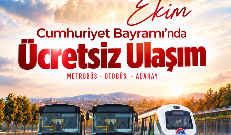 29 Ekim Cumhuriyet Bayramı’nda ulaşım ücretsiz